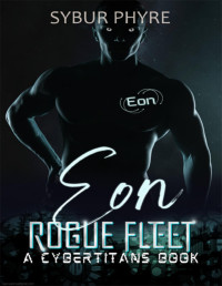 Sybur Phyre — Eon: Rogue Fleet