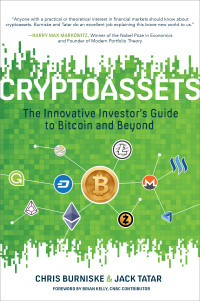 Chris Burniske && Jack Tatar — Cryptoassets: The Innovative Investor’s Guide to Bitcoin and Beyond