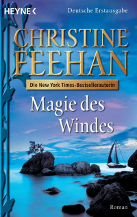 Feehan, Christine [Feehan, Christine] — Magie des Windes