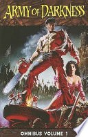 Ivan Raimi, Andy Hartnell, James Kuhoric — Army of Darkness Omnibus Volume 1