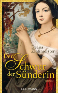 Zinßmeister, Deana [Zinßmeister, Deana] — Der Schwur der Sünderin