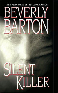 Beverly Barton — Silent Killer