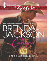 Brenda Jackson - The Westmorelands 26 - Canyon — Canyon