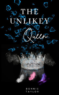 Bonnie Taylor — The Unlikely Queen