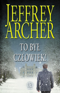 Archer Jeffrey — 07_To był człowiek