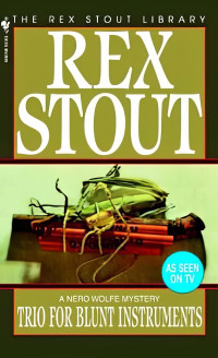 Rex Stout — ثلاثي للأدوات البليدة