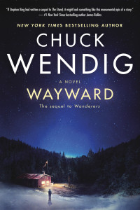 Chuck Wendig; — Wayward: A Novel