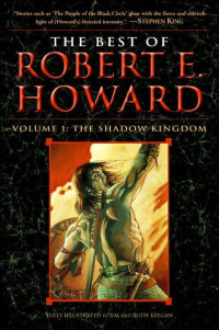 Robert E. Howard — Crimson Shadows: The Best of Robert E. Howard, Volume One
