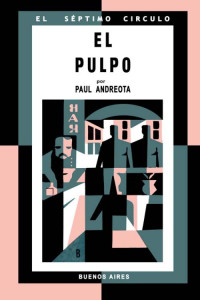 Paul Andreota — El pulpo