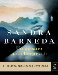 Sandra Barneda — Un océano para llegar a ti