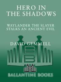 David Gemmell — Hero in the Shadows