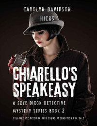 Carolyn Davidson Hicks — Chiarello's Speakeasy