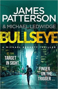 James Patterson  — Bullseye
