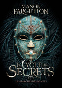 Manon Fargetton — Le cycle des secrets