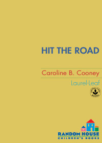 Caroline B. Cooney — Hit the Road