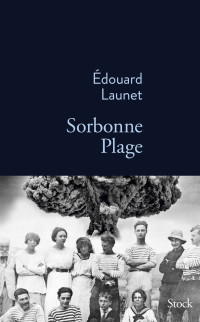 Edouard Launet — Sorbonne plage