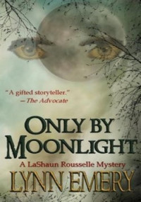 Lynn Emery — Only By Moonlight