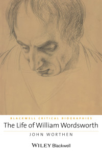 Worthen, John — The Life of William Wordsworth