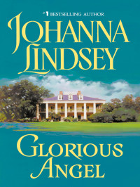 Johanna Lindsey — Glorious Angel