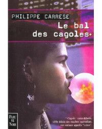 Philippe Carrese — Le bal des cagoles