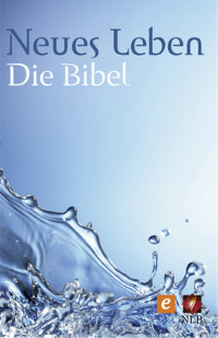 Hrsg. — Neues Leben - Die Bibel - Altes und Neues Testament