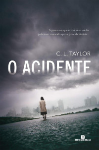 C. L. Taylor — O acidente