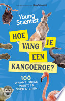 Redactie New Scientist, — Hoe vang je een kangoeroe?