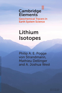 Philip A.ŁE. Pogge von Strandmann, Mathieu Dellinger & A. Joshua West — Lithium Isotopes