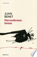 Juan Benet — Herrumbrosas lanzas