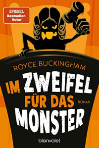 Royce Buckingham — Im Zweifel für das Monster