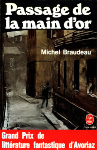 Michel Braudeau [Braudeau, Michel] — Passage de la main d'or