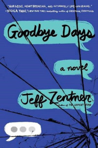 Jeff Zentner — Goodbye Days