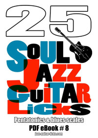 Stef Ramin — 25 Soul Jazz Guitar Licks - Pentatonics & Blues Scales