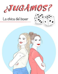 La chica del boxer — ¿Jugamos?