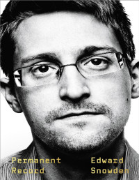 Edward Snowden [Snowden, Edward] — Permanent Record