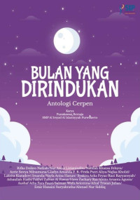 Sumintarsih (editor) — Bulan yang Dirindukan: Antologi Cerpen