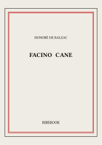 Honoré de Balzac — Facino Cane