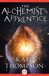 Kate Thompson — Alchemist's Apprentice
