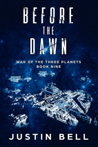 Bell, Justin — Before the Dawn (War of the Three Planets, Book 9)