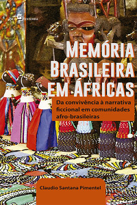 Claudio Santana Pimentel; — Memria brasileira em fricas