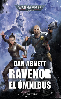 Dan Abnett — Ravenor El Ómnibus