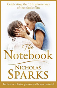 Nicholas Sparks [Sparks, Nicholas] — The Notebook