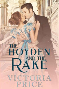 Victoria Price — The Hoyden and the Rake