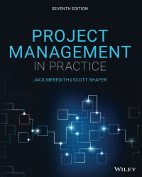 Jack R. Meredith, Scott M. Shafer, Samuel J. Mantel, Jr., Margaret M. Sutton — Project Management in Practice