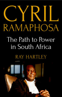 Ray Hartley — Cyril Ramaphosa