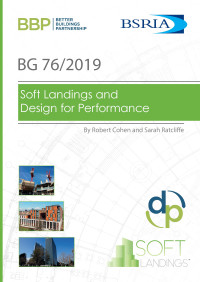 Robert Cohen, Sarah Ratcliffe — BSRIA Guide BG 76/2019: Soft Landings and Design for Performance