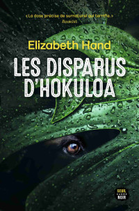 Hand, Elizabeth — 2022 - Les disparus d'Hokuloa