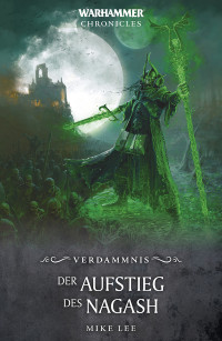 Mike Lee — Der Aufstieg des Nagash