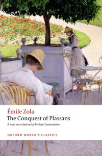 Émile Zola; Helen Constantine & Patrick McGuinness (trans.) — The Conquest of Plassans