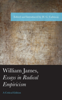 Steven Suskin — William James, Essays in Radical Empiricism: A Critical Edition (American Philosophy Series)